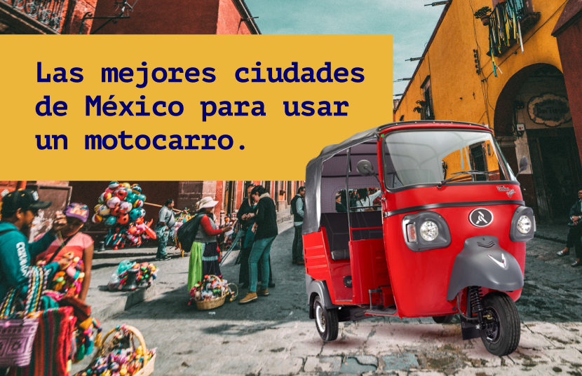 ciudades mexicanas ideales para usar motocarros